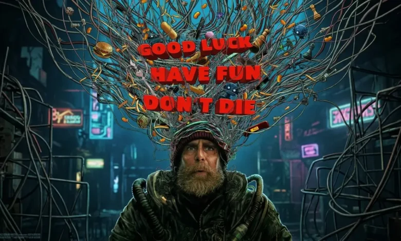 Good Luck, Have Fun, Don't Die