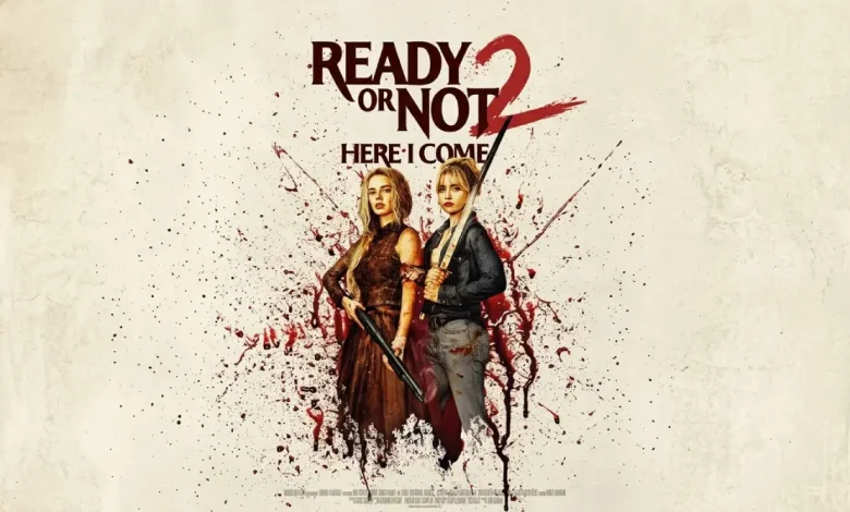Ready or Not 2: Here I Come